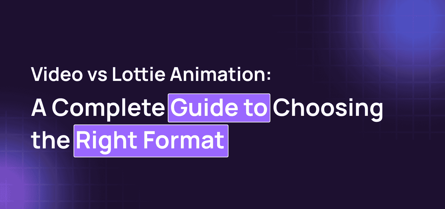 Video vs Lottie Animation: A Complete Guide to Choosing the Right Format